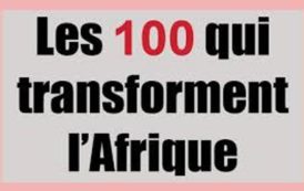 Six camerounais parmi les “100 personnalités qui transforment l’Afrique “