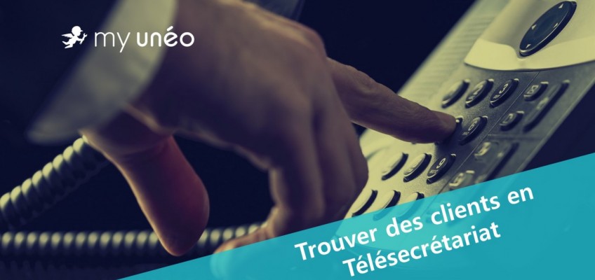 Comment trouver des clients en télésecrétariat ?